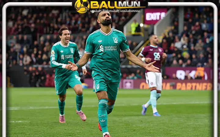 ดูบอลสด สล็อท รับหงส์มีโชค ช่วยให้เก็บสามคะแนนเหนือ เบิร์นลีย์ สำเร็จ แปลกใจที่ทดเวลา 5 นาที