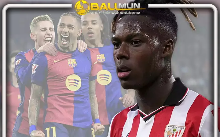 ดูบอลสด เตบาส ประธาน ลาลีกา ยืนยันเองว่า บาร์ซ่า ไม่สามารถ ลงทะเบียน นิโก้ วิลเลียมส์ ได้หากย้ายมาจริง