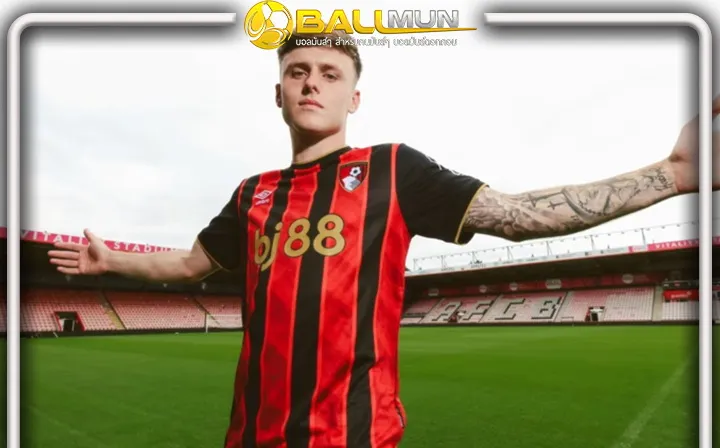 ดูบอลสด เบน โด๊ก ลาหงส์ ซบ บอร์นมัธ พร้อมเปิดตัวสวมเบอร์ 11 เรียบร้อยแล้ว 