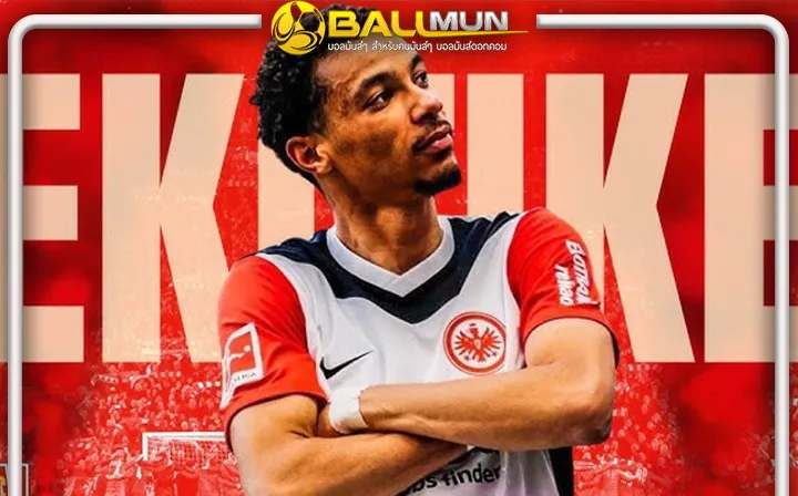 ดูบอลสด รอบสองใกล้จบ หงส์,แฟรงเฟิร์ต เตรียมปิดีล เอกิติเก้ เงื่อนไขทุกอย่างใกล้เสร็จสิ้นแล้ว