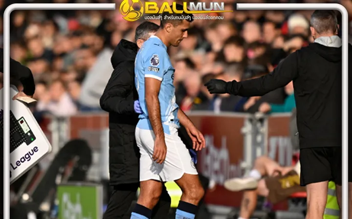 ดูบอลสด เป๊ป รับกังวลกับอาการบาดเจ็บ ของ โรดรี้ หวังว่าจะพักไม่เกิน 3 สัปดาห์